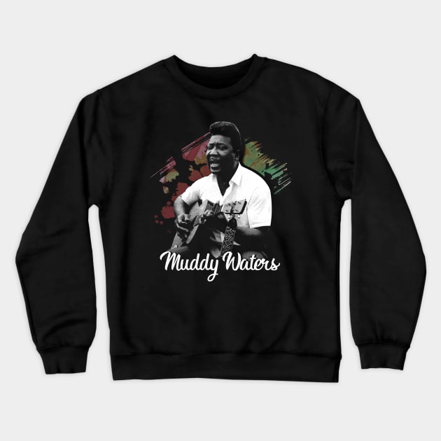 Muddy Waters' Mojo Intimate Musical Portraits Crewneck Sweatshirt by Silly Picture